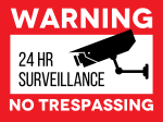 Warning 24 HR Surveillance No Trespassing Yard Sign 24X18